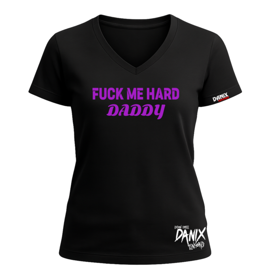 Tshirt Fuck Me Hard Daddy [DANIX CENSORED]